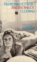Pielgrzymka do grobu Brigitte Bardot cudownej
