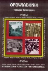 Streszczenia - Opowiadania Tadeusza Borowskiego