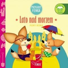 Przygody Fenka. Pory roku. Lato nad morzem