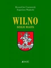 Wilno. Dzieje i obraz miasta
