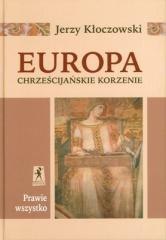 Europa - Chrześcijańskie Korzenie