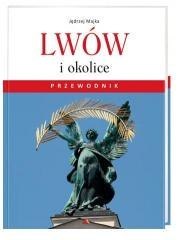 Lwów i okolice. Przewodnik