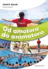Od amatora do animatora
