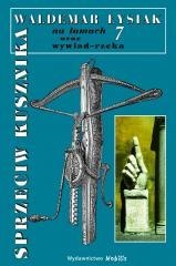 Sprzeciw Kusznika. Łysiak na łamach 7