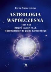 Astrologia współczesna Tom VIII Bieg w czasie