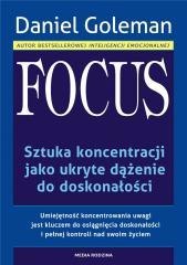 Focus. Sztuka koncentracji jako ukryte dążenie...