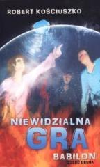 Niewidzialna gra. Część II. Babilon
