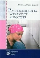 Psychoonkologia w praktyce klinicznej