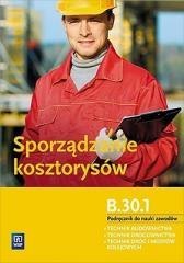 Sporządzanie kosztorysów. Kwalifikacja B.30.1