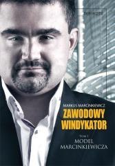 Zawodowy windykator. Tom I. Model Marcinkiewicza