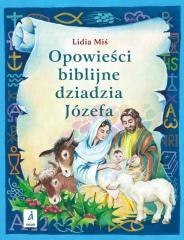 Opowieści biblijne dziadzia Józefa T.3