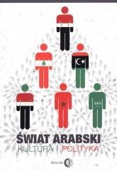 Świat arabski. Kultura, polityka