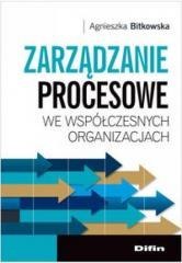 Zarządzanie procesowe we współczesn. organizacjach