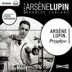 Arsene Lupin. Przypływ audiobook