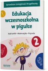 Edukacja wczesnoszkolna w pigułce. Klasa 2
