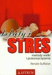 Kobiety i stres. Metody walki i przezwyciężania