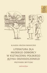 Literatura dla młodego odbiorcy w kształceniu..