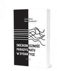 (Nie)konieczność paradygmatu w dydaktyce