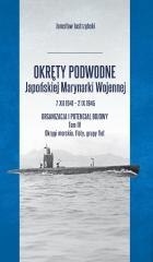 Okręty podwodne Japońskiej Marynarki... T.4