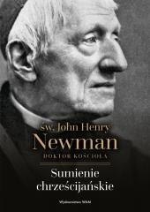 Sumienie chrześcijańskie. św. John Henry Newman