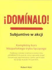 Dominalo. Subjuntivo w akcji Kurs j. hiszpańskiego