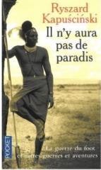 Il n'y aura pas de paradis La guerre du foot et...