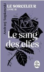 Sorceleur T.3 Le Sang des elfes