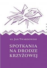 Spotkania na drodze krzyżowej