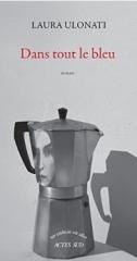 Dans tout le bleu