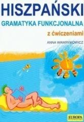 Hiszpańska gramatyka funkcjonalna z ćwiczeniami