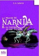 Monde de Narnia T.3 Cheval et son ecuyer