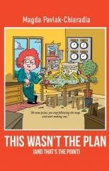 This wasn't the plan (and that's the point)