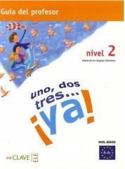 Uno dos tres...ya! 2 przewodnik metodyczny