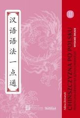 Chińszczyzna po polsku. Praktyczna gramatyka.. T.2