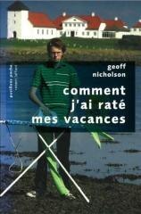 Comment j'ai rate mes vacances