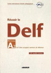 Reussir le DELF A2 livre + CD