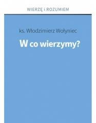 W co wierzymy?