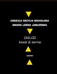 Dialog. Kowal & karma