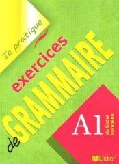 Je pratique exercices de grammaire A1