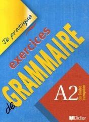 Je pratique exercices de grammaire A2