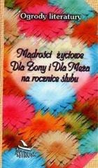 Mądrości życiowe dla Żony i dla Męża na rocznice..