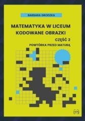 Matematyka w liceum Kodowane obrazki Cz.2