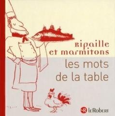 Mots de la table Ripaille et marmitons