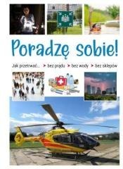 Poradzę sobie! Jak przetrwać bez prądu bez wody...