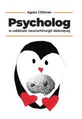 Psycholog w oddziale neurochirurgii dziecięcej