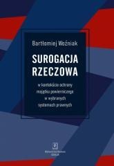 Surogacja rzeczowa w kontekście ochrony majątku...