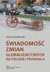 Świadomość zmian globalizacyjncyh na polskiej...