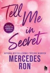 Tell me in secret