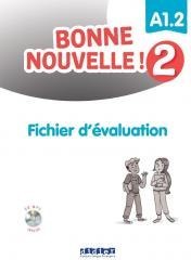 Bonne Nouvelle! 2 fichier daluation A1.2 + CD
