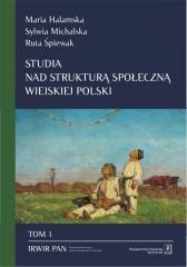 Studia nad strukturą społeczną wiejskiej... T.1